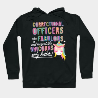 Correctional Officers are like Unicorns Gift Idea Hoodie